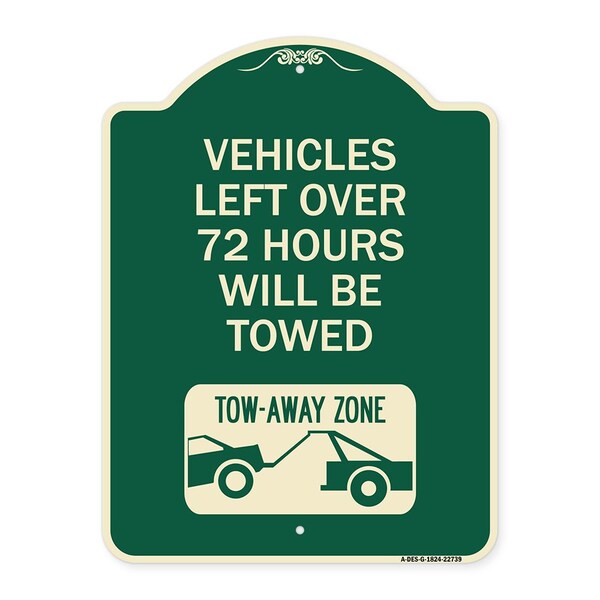 Vehicles Left Over 72 Hours Will Towed Tow-Away Zone Heavy-Gauge Alum Sign, 24" x 18", G-1824-22739